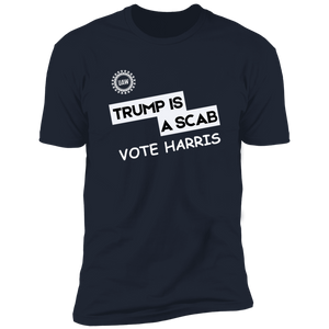 Premium Short Sleeve Tee - Vote Harris - Trump Is A Scab